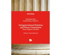 Intergenerational Relations and Future Generations - Theory, Empirics, and Policy (Social Sciences)