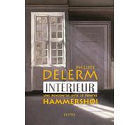 Intérieur: Une rencontre avec le peintre Hammershoi