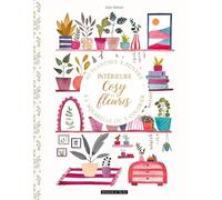 Intérieurs cosy et fleuris: 40 planches à peindre à l'aquarelle ou à colorier