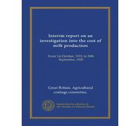 Interim report on an investigation into the cost of milk production: From 1st October, 1919, to 30th September, 1920