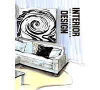 Interior Design Coloring Book: Luxury Interior Design Coloring Pages Adult With Gorgeous Home Designs and Beautiful Kitchen Ideas For Relaxation