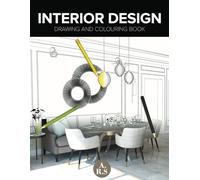 INTERIOR DESIGN DRAWING AND COLOURING BOOK