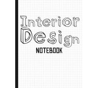 Interior Design Notebook: A Playful Graph Paper Sketchbook
