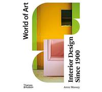 Interior Design Since 1900: (World of Art): 0