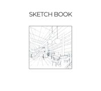 Interior Design Sketchbook: From Concept to Creation: 100+ Pages for Drawing, Doodling, and Artistic Exploration