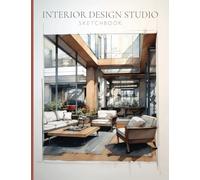 Interior Design Studio Sketchbook: 120 Pages for Sketching, Design Notes, Floor Plans, Room Layouts, Mood Boards | Interior Designers, Interior Decorators, Home Design Projects