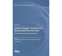 Interior Design Towards the Sustainable Environment: People, Environment, Design, Technology
