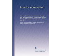 Interior nomination: Hearing before the Committee on Energy and Natural Resources, United States Senate, Ninety-fifth Congress, first session ... May 20, 1977