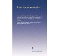 Interior nomination: hearing, Ninety-third Congress, first session, on the nomination of Morris Thompson to be Commissioner of the Bureau of Indian Affairs