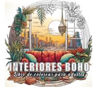 Interiores bohemios: libro para colorear para adultos con 60 bocetos de interiores bohemios.