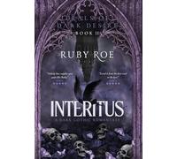 Interitus: A Dark Gothic Romantasy: 2 (Deals of Dark Desire)