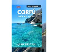 INTERLAKEN TRAVEL GUIDE 2025-2026: Lujo, aventura y cultura en la isla eterna de Grecia Paraíso