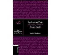 Interlineal Académico del Nuevo Testamento: Griego-Español (Lenguas bíblicas)