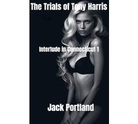 Interlude in Connecticut 1 (The Trials of Tony Harris)