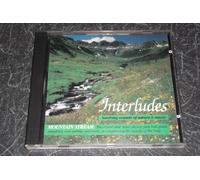 INTERLUDES. SOOTHING SOUND OF NATURE & MUSIC. MOUNTAIN STREAM. SCARCE CD. VGC. 051375020759. CAT 2075. - Steven Gruskin - CD - All products - Interludes Mountain Stream
