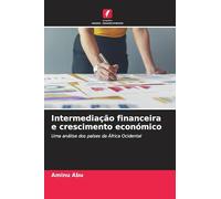 Intermediação financeira e crescimento económico: Uma análise dos países da África Ocidental