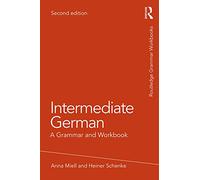 Intermediate German: A Grammar and Workbook (Routledge Grammar Workbooks)