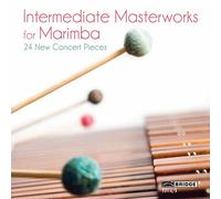 Intermediate Masterworks for Marimba