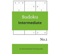 Intermediate Sudoku No 1: Intermediate Sudoku, 80 puzzles, 6 x 9 inches