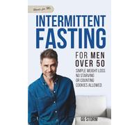 Intermittent Fasting For Men Over 50