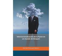Internacionalización de la Pyme en un mundo de bloques