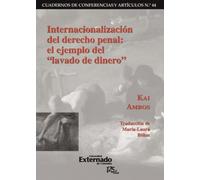 Internacionalización del derecho penal: el ejemplo del lavado de dinero