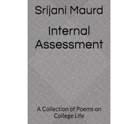Internal Assessment: A Collection of Poems on College Life