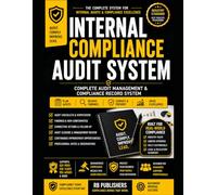 Internal Compliance Audit System: Professional Audit Management Record Book for ISO 9001, ISO 14001, ISO 45001, Compliance Verification, Corrective Actions, Audit Closure and Continuous Improvement