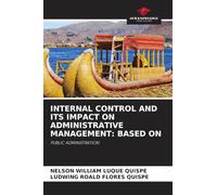 INTERNAL CONTROL AND ITS IMPACT ON ADMINISTRATIVE MANAGEMENT: BASED ON: PUBLIC ADMINISTRATION