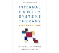 Internal Family Systems Therapy, Second Edition (The Guilford Family Therapy)