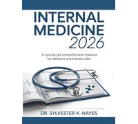 INTERNAL MEDICINE 2026: A Comprehensive Clinical Guide to Cardiovascular Medicine & Surgery