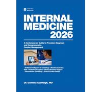 Internal Medicine 2026: A Contemporary Guide to Precision Diagnosis and Comprehensive Cardiac Management