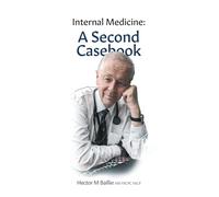 Internal Medicine: A Second Casebook