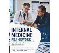 Internal Medicine Framework: Systems-Based Clinical Thinking for Adult Multimorbidity and Medical Decision-Making