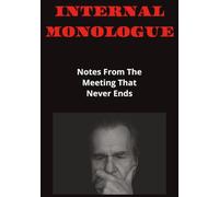 Internal Monologue: Notes From The Meeting That Never Ends | 7" x 10" | 110 Pages... I Can't Sleep Journal