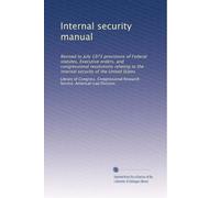 Internal security manual: Revised to July 1973 provisions of Federal statutes, Executive orders, and congressional resolutions relating to the internal security of the United States: Volume 2