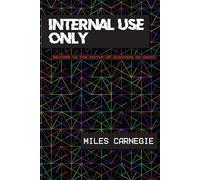 Internal Use Only: Welcome to the horror of business as usual.