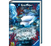 Internat der bösen Tiere, Band 2: Die Falle