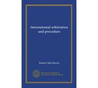 International arbitration and procedure