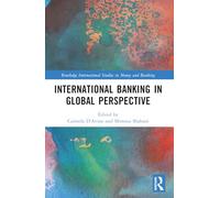 International Banking in Global Perspective (Routledge International Studies in Money and Banking)