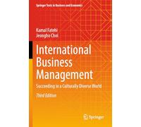 International Business Management: Succeeding in a Culturally Diverse World (Springer Texts in Business and Economics)