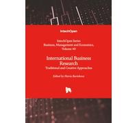 International Business Research - Traditional and Creative Approaches (Business, Management and Economics)