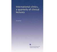 International clinics, a quarterly of clinical lectures: Volume 68
