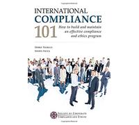 International Compliance 101 by Debbie Troklus (2013-06-01)