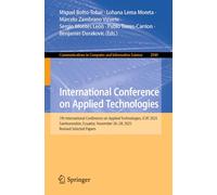 International Conference on Applied Technologies: 7th International Conference on Applied Technologies, ICAT 2025, Samborondón, Ecuador, November ... in Computer and Information Science, 2949)