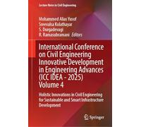 International Conference on Civil Engineering Innovative Development in Engineering Advances (ICC IDEA - 2025), Volume 4: Holistic Innovations in ... (Lecture Notes in Civil Engineering, 758)