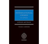 International Crimes Law and Practice Volume I: Genocide: 1