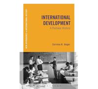 International Development: A Postwar History (New Approaches to International History)