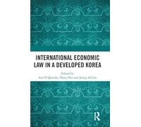 International Economic Law in a Developed Korea