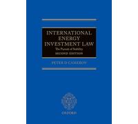 International Energy Investment Law: The Pursuit of Stability – Oxford University Press